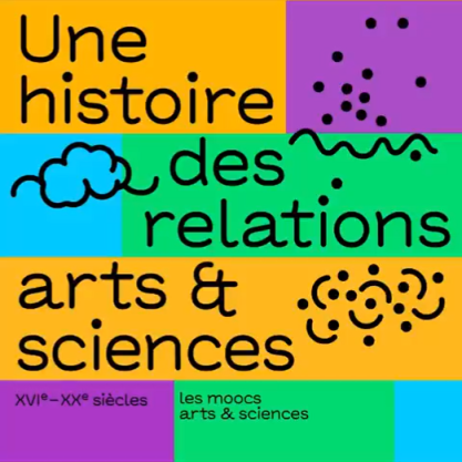 Lancement du MOOC "Une histoire des relations arts-sciences, de la Renaissance à nos jours”