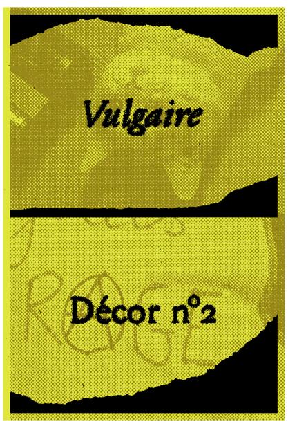 Decor 2 - Vulgaire ©Kiösk
