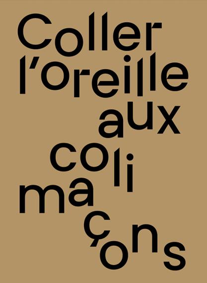 Couverture Coller l'oreille aux colimaçons