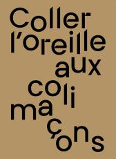 Couverture Coller l'oreille aux colimaçons